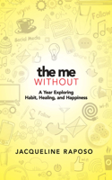 Me, Without