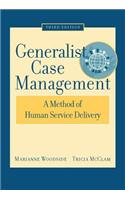 Generalist Case Management: A Method Of Human Service Delivery