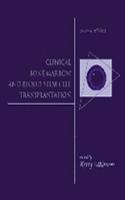 Clinical Bone Marrow and Blood Stem Cell Transplantation