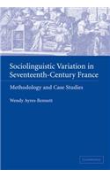 Sociolinguistic Variation in Seventeenth-Century France