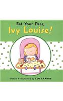 Eat Your Peas, Ivy Louise