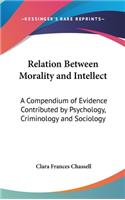Relation Between Morality and Intellect