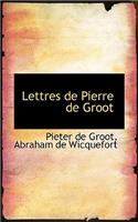 Lettres de Pierre de Groot