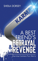 Best Friend's Betrayal & Revenge