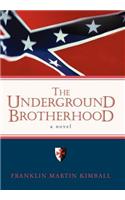 The Underground Brotherhood
