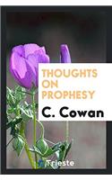 Thoughts on Prophesy