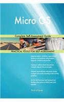 Micro OS Complete Self-Assessment Guide