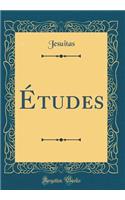 ï¿½tudes (Classic Reprint)