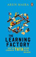 Learning Factory: How the Leaders of Tata Became Nation Builders