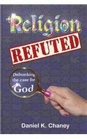 Religion Refuted