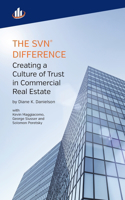 SVN Difference: Creating a Culture of Trust in Commercial Real Estate
