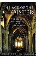 The Age of the Cloister