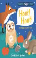 Can You Say It, Too? Hoot! Hoot!: (Can You Say It, Too?)
