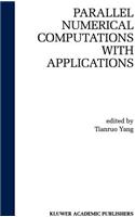 Parallel Numerical Computation with Applications