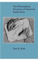 Philosophical Structure of Historical Explanation