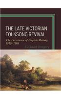 The Late Victorian Folksong Revival