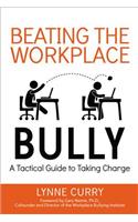 Beating the Workplace Bully