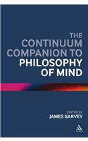 Continuum Companion to Philosophy of Mind