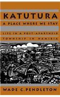 Katutura: A Place Where We Stay
