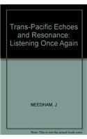 Trans-Pacific Echoes and Resonance