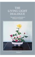 Living Light Dialogue Volume 9