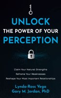 Unlock the Power of Your Perception