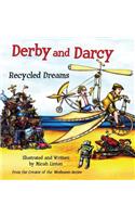 Derby & Darcy: Recycled Dreams