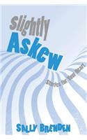 Slightly Askew: Stories for Your Heart
