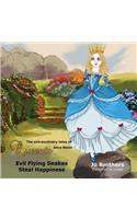 Extraordinary Tales of Queenie Alice Moon - Evil Flying Snakes Steal Happiness