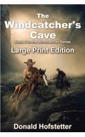 Windcatcher's Cave - Large Print