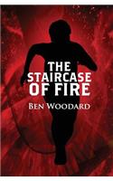 The Staircase of Fire