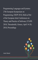 Programming Languages and Systems: 27th European Symposium on Programming, ESOP 2018, Held as Part of the European Joint Conferences on Theory and Practice of Software, ETAPS 2018, Th