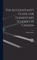 Accountant's Guide for Elementary Schools in Canada [microform]
