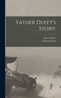 Father Duffy's Story;