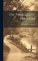 Problem of Freedom