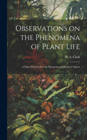 Observations on the Phenomena of Plant Life