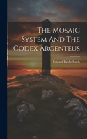 Mosaic System And The Codex Argenteus