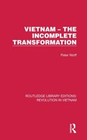 Vietnam – The Incomplete Transformation