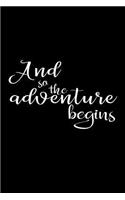 And So The Adventure Begins