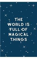 The World is Full of Magical Things: Medium Lined Journal/Diary for Everyday Use Blue with Stars