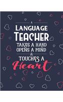 A Language Teacher Takes A Hand Opens A Mind & Touches A Heart
