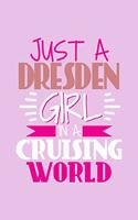 Just A Dresden Girl In A Cruising World