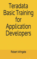 Teradata Basic Training for Application Developers
