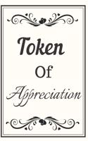 Token Of Appreciation Notebook Dairy: Funny Professional Gifts For Employee Who Crazy At Work Employee Appreciation Notebook Journal For Coworkers And Team Members At Workplace
