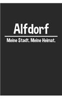 Alfdorf: Zeige aus welcher Stadt du kommst - Notizen für deine Geschichten - Notizblock A5 120 Seiten - Weiße Seiten mit Rahmen