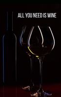 All You Need Is Wine Journal