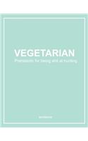 Vegetarian Shit at Hunting Notebook. Notes & Exercise Book (Mint Green)