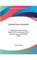 Senator Knox Answered