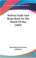 Railway Guide And Route Book For The Month Of May (1885)