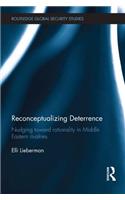 Reconceptualizing Deterrence